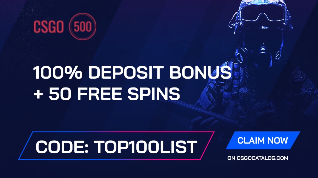 CSGO500 Promo Codes: Use “TOP100LIST” and Get 50 Free Spins