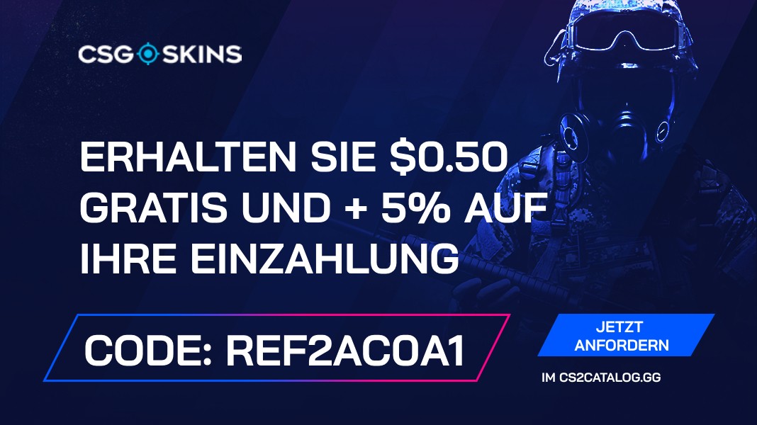 CSGO-Skins Promo Code 2024: Benutzen Sie „REF2AC0A1“ und erhalten Sie $0.50 gratis und ein + 5% auf die Einzahlung