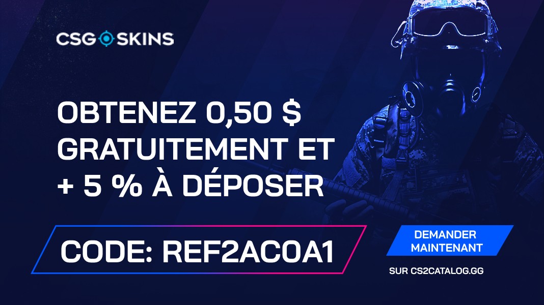 Code promo CSGO-Skins 2024: Utilisez « REF2AC0A1 » et obtenez 0.50$ gratuitement et + 5% sur votre dépôt